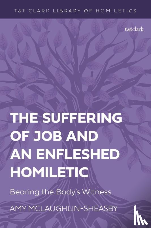 McLaughlin-Sheasby, Dr Amy - The Suffering of Job and an Enfleshed Homiletic