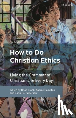  - How To Do Christian Ethics