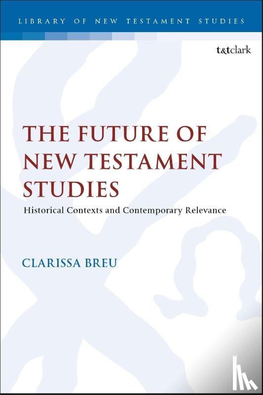  - The Future of New Testament Studies