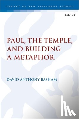 Basham, Dr. David Anthony (Scholar-in-Residence - Paul, the Temple, and Building a Metaphor