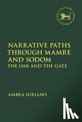 Suriano, Dr. Ambra - Narrative Paths Through Mamre and Sodom