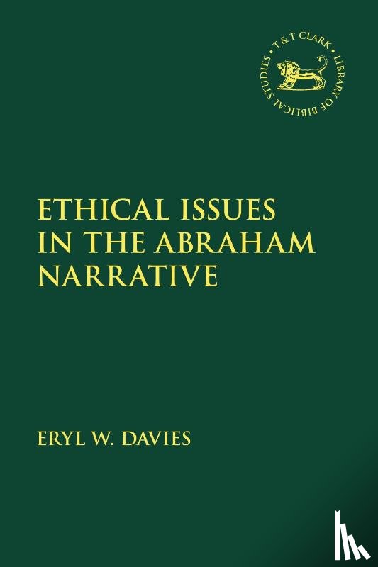Davies, Eryl W. (Bangor University - Ethical Issues in the Abraham Narrative