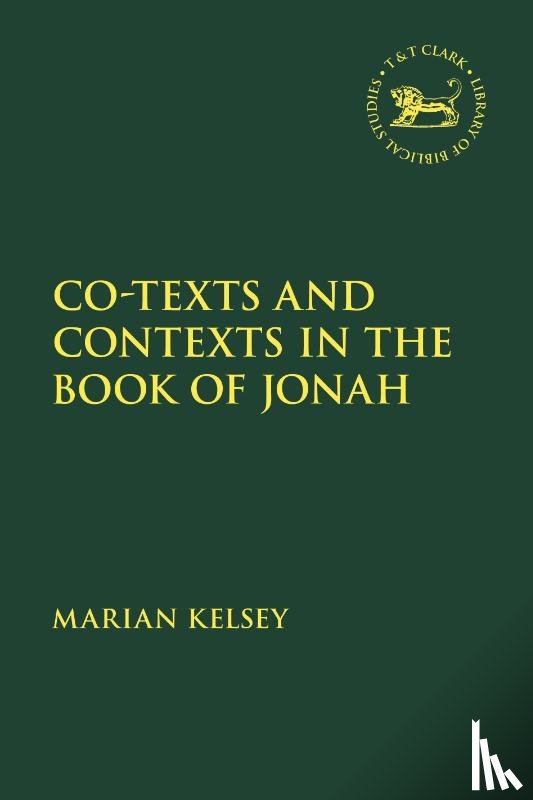 Kelsey, Dr. Marian (University of Nottingham - Co-texts and Contexts in the Book of Jonah