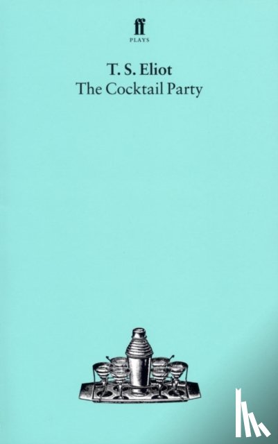 Eliot, T. S. - The Cocktail Party