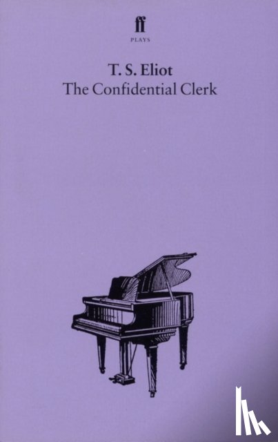 Eliot, T. S. - The Confidential Clerk