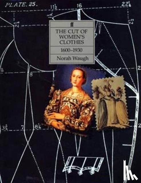 Waugh, Norah - The Cut of Women's Clothes