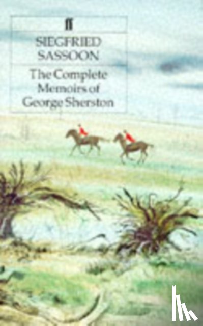 Sassoon, Siegfried - The Complete Memoirs of George Sherston