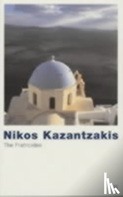 Kazantzakis, Nikos - The Fratricides