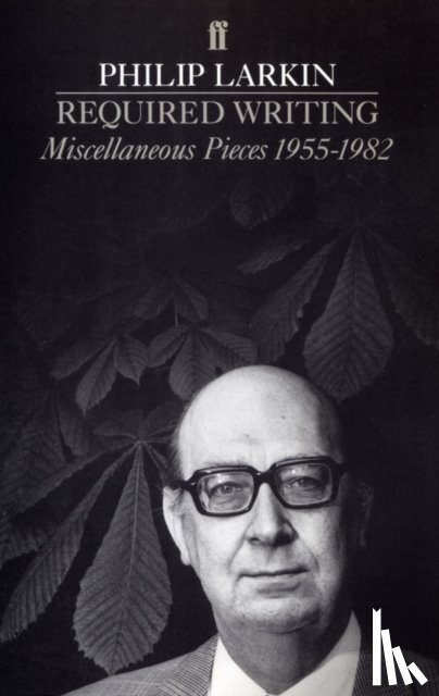 Larkin, Philip - Required Writing