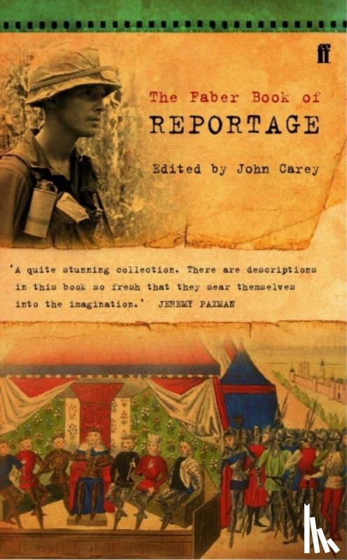 Carey, Professor John - The Faber Book of Reportage