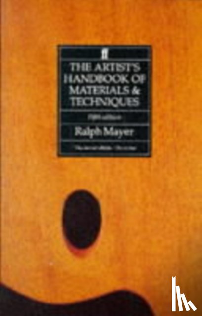 Mayer, Ralph - The Artist's Handbook of Materials and Techniques