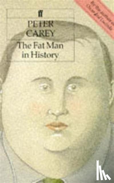 Carey, Peter - The Fat Man in History