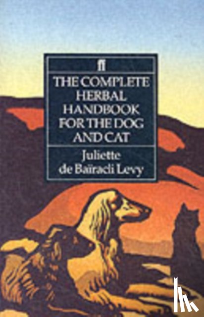 de Bairacli Levy, Juliette - The Complete Herbal Handbook for the Dog and Cat