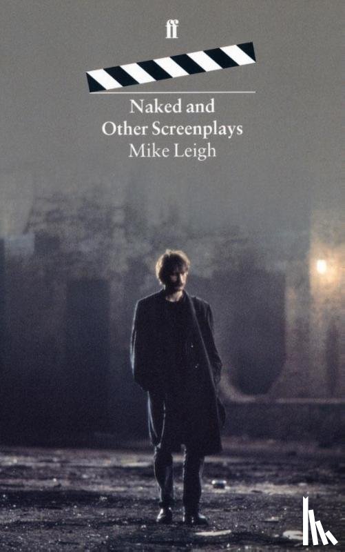 Leigh, Mike - Naked and Other Screenplays