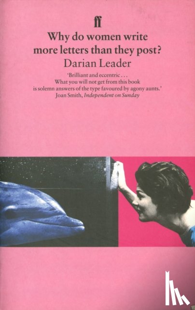 Leader, Darian - Why do women write more letters than they post?