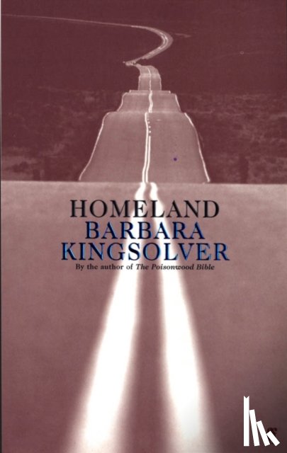 Kingsolver, Barbara - Homeland