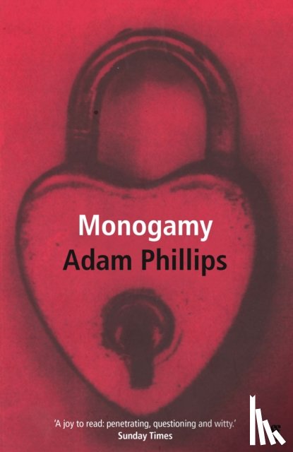 Phillips, Adam - Monogamy