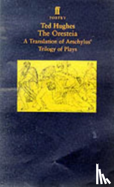 Hughes, Ted - The Oresteia