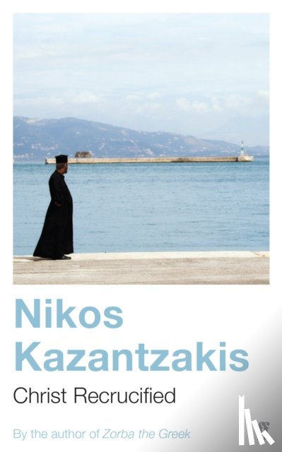 Kazantzakis, Nikos - Christ Recrucified