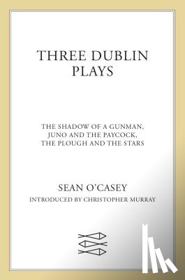 O'Casey, Sean - Three Dublin Plays