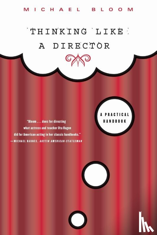 Bloom, Michael - THINKING LIKE A DIRECTOR