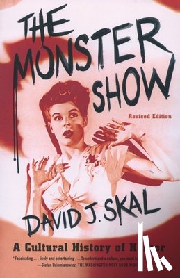 Skal, David J. - The Monster Show