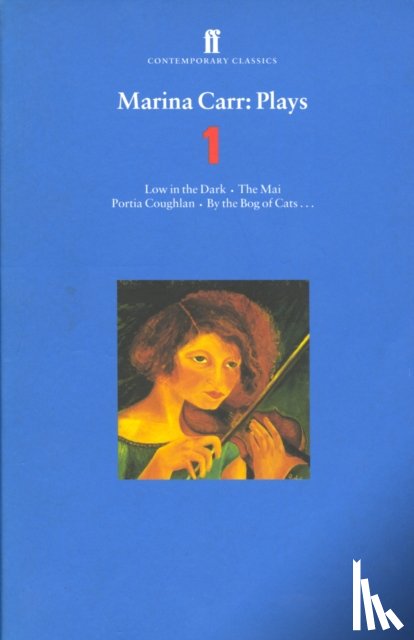 Carr, Marina - Marina Carr Plays 1