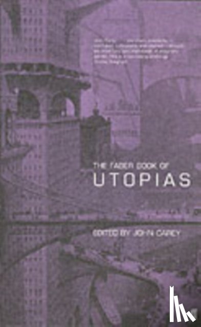 Carey, Professor John - The Faber Book of Utopias