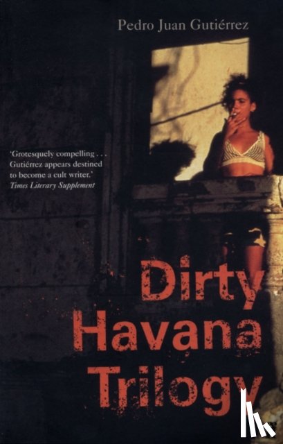 Juan Gutierrez, Pedro - Dirty Havana Trilogy
