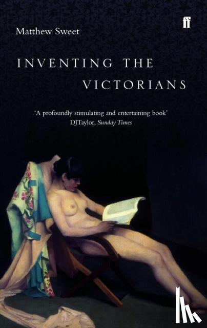 Sweet, Matthew - Inventing the Victorians