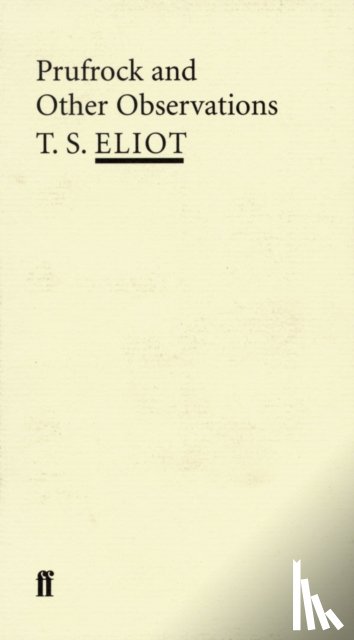 Eliot, T. S. - Prufrock and Other Observations