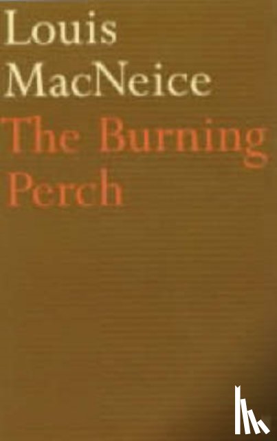 MacNeice, Louis - The Burning Perch