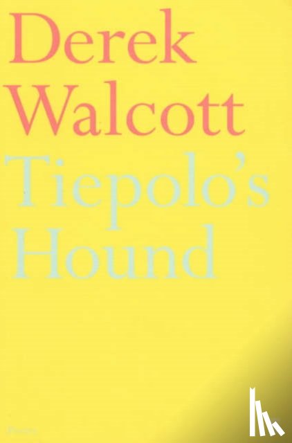 Walcott, Derek - Tiepolo's Hound