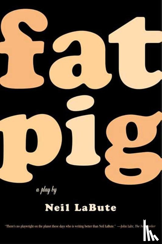 LaBute, Neil - Fat Pig