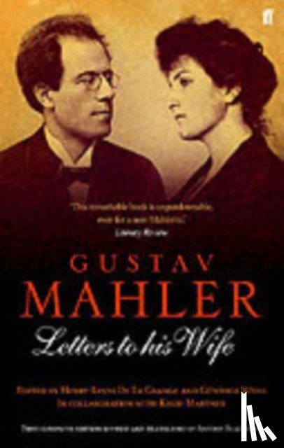 Mahler, Gustav - Gustav Mahler: Letters to his Wife