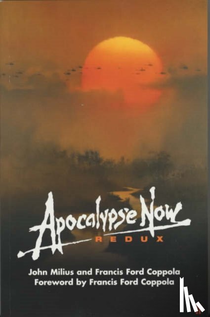 Coppola, Francis Ford, Milius, John - Apocalypse Now Redux