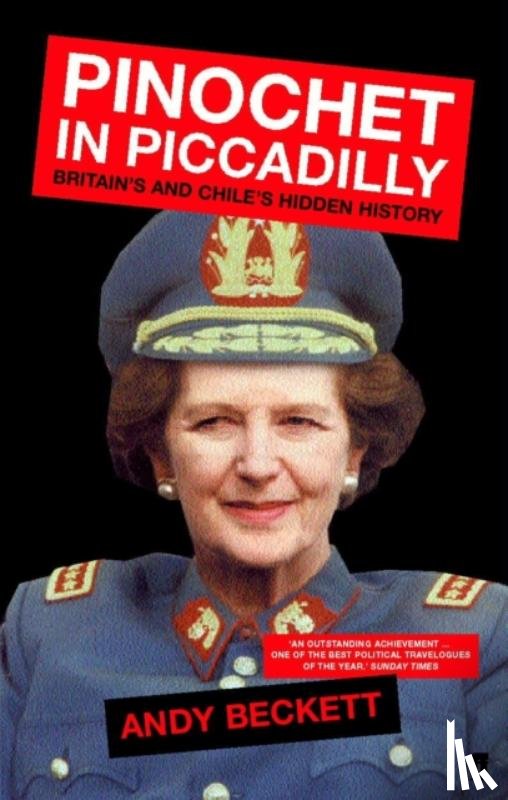 Beckett, Andy - Pinochet in Piccadilly