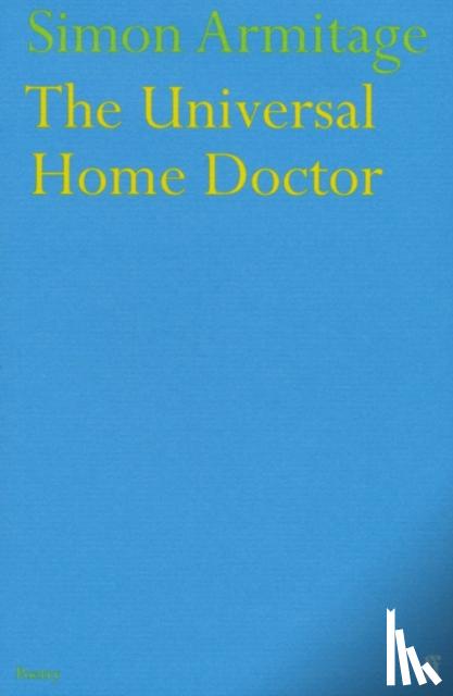 Armitage, Simon - The Universal Home Doctor