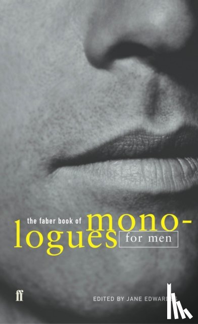  - The Faber Book of Monologues: Men