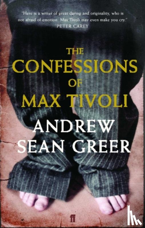 Greer, Andrew Sean - The Confessions of Max Tivoli