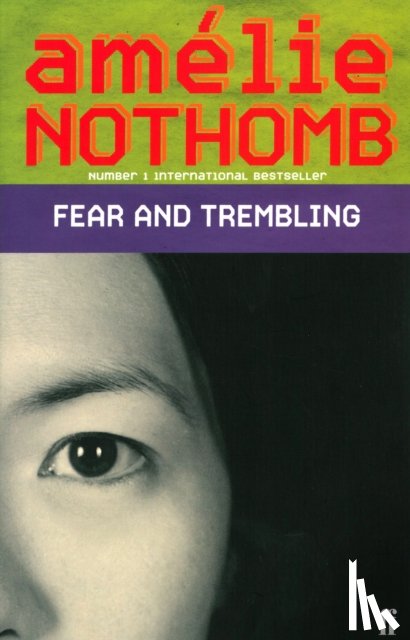 Nothomb, Amelie - Fear and Trembling