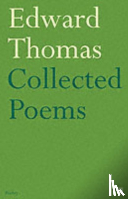 Thomas, Edward - Collected Poems of Edward Thomas