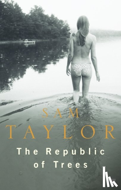 Taylor, Sam - The Republic of Trees