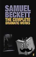 Beckett, Samuel - The Complete Dramatic Works of Samuel Beckett
