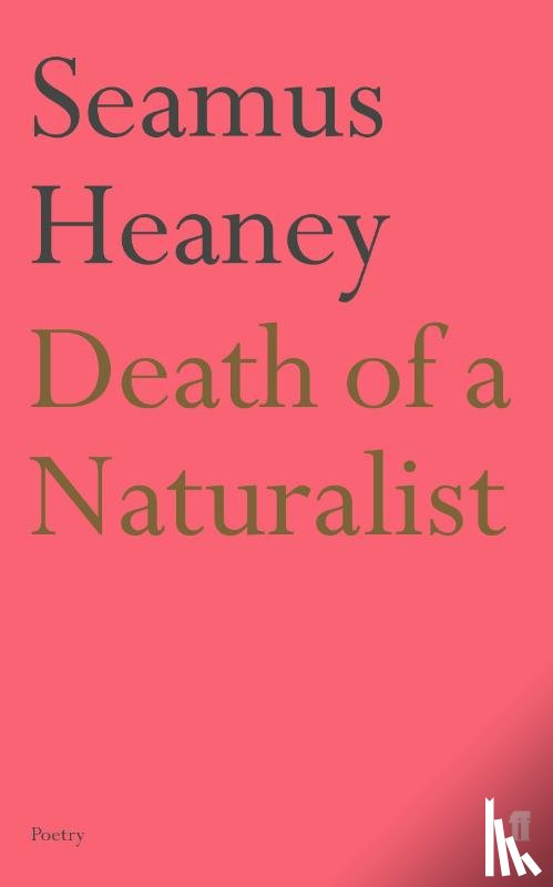 Heaney, Seamus - Death of a Naturalist