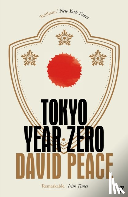 Peace, David (Author) - Tokyo Year Zero