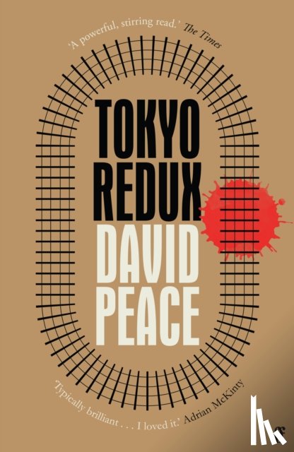 Peace, David (Author) - Tokyo Redux