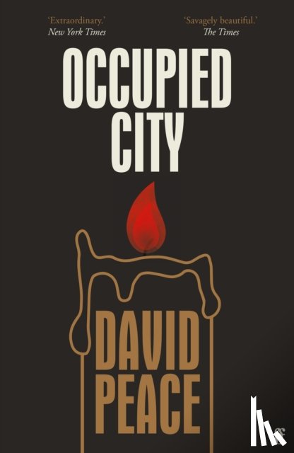 Peace, David (Author) - Occupied City
