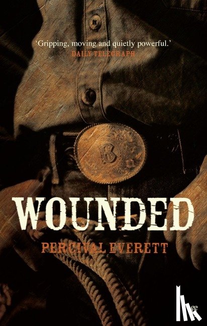 Everett, Percival - Wounded