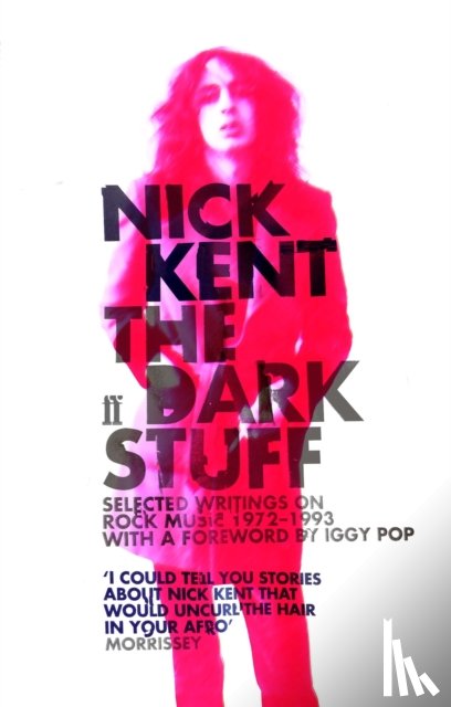 Kent, Nick - The Dark Stuff